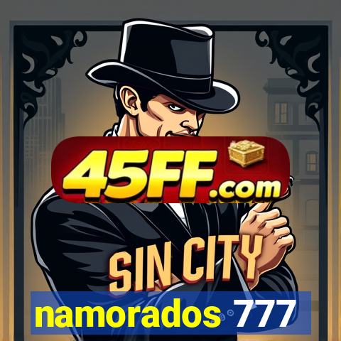 namorados 777